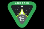 Android 15 latest, Android 15 official announcement, android 15 moves to aosp, Lenovo