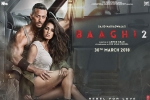 Baaghi 2 Bollywood movie, Baaghi 2 Hindi, baaghi 2 hindi movie, Prateik babbar