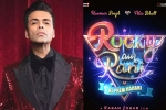 Rocky Aur Rani Ki Prem Kahani film updates, Rocky Aur Rani Ki Prem Kahani film updates, karan johar s next film is rocky aur rani ki prem kahani, Kahani