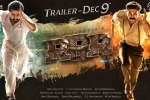 RRR budget, RRR news, rrr trailer to be out on december 9th, Rrr trailer