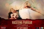 release date, trailers songs, haseena parkar hindi movie, Haseena release date, trailers songs, haseena parkar hindi movie, Haseena