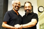 Thalaivar 173, Rajinikanth and Kamal Haasan movie, rajinikanth and kamal haasan unite for thalaivar 173, Success Thalaivar 173, Rajinikanth and Kamal Haasan movie, rajinikanth and kamal haasan unite for thalaivar 173, Success