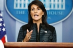 Nikki Haley, foreign aid, u s should not give even a dollar to pak till it acts on terror nikki haley, Nimrat Nikki Haley, foreign aid, u s should not give even a dollar to pak till it acts on terror nikki haley, Nimrat