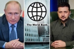 World Bank news, World Bank about Russia, world bank about the economic crisis of ukraine and russia, Ukraine economy