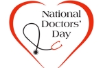 National Doctors' Day latest, National Doctors' Day, national doctors day and its significance, Healthcare workers