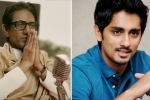 bal Thackeray movie, Thackeray marathi Trailer, siddharth hits out at thackeray trailer for anti south indian remarks, Sanjay raut